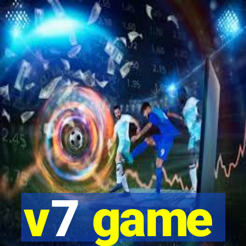 v7 game